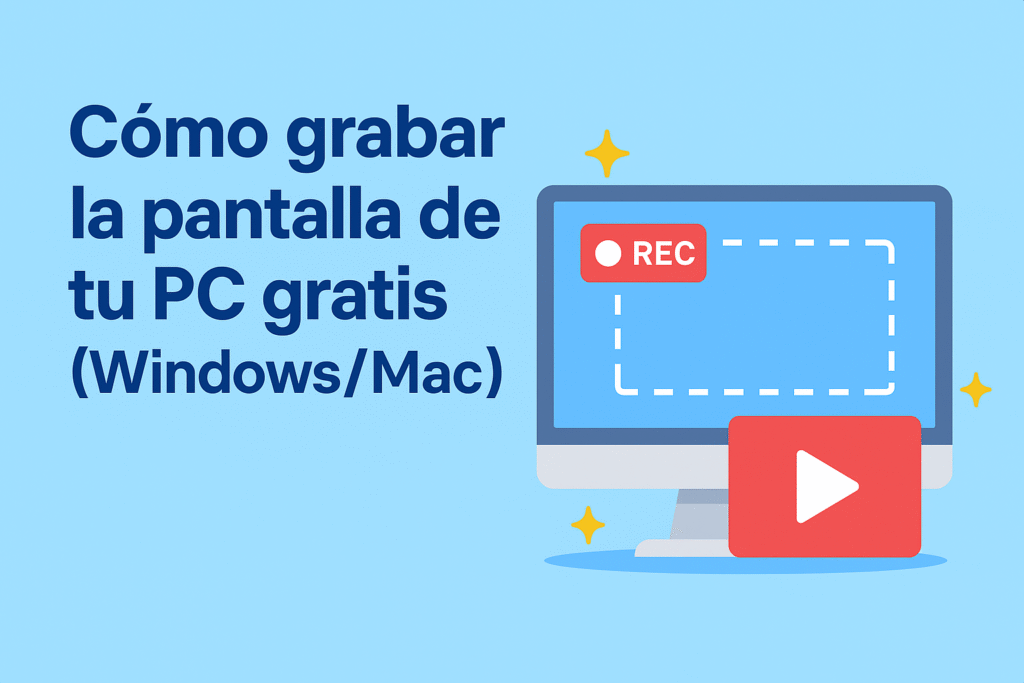 grabar la pantalla de tu PC gratis