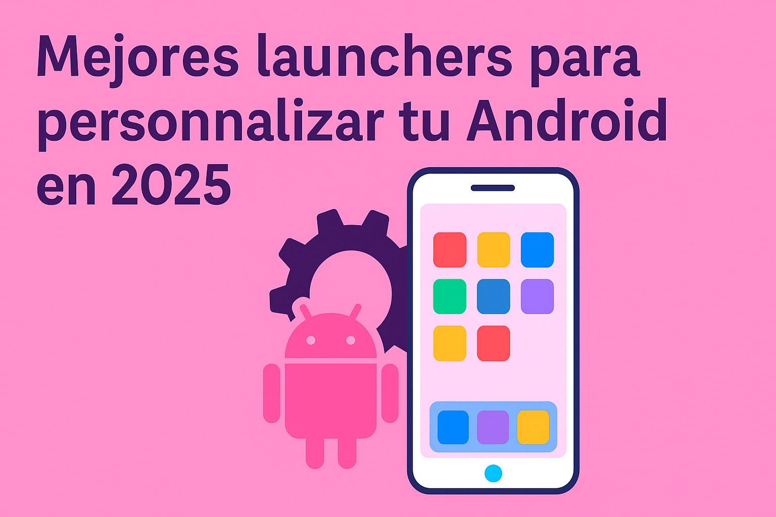 launchers para personalizar tu Android